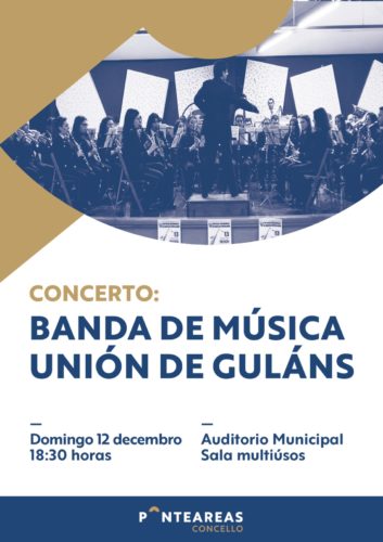 A sala multiúsos do auditorio municipal de Ponteareas resoará este domingo 12 coa música da Unión de Guláns